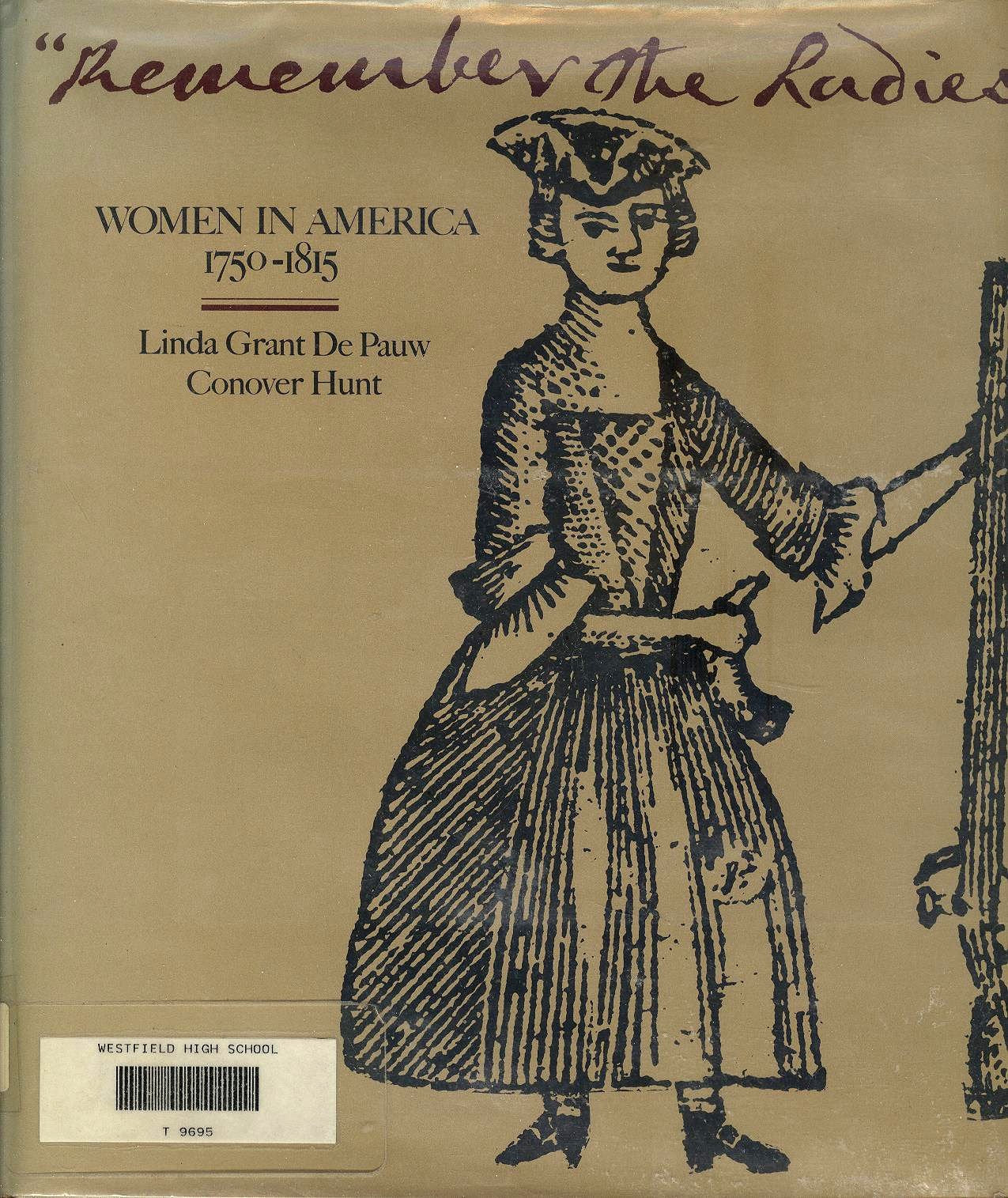Remember The Ladies: Women In America 17501815 (A Studio Book),New