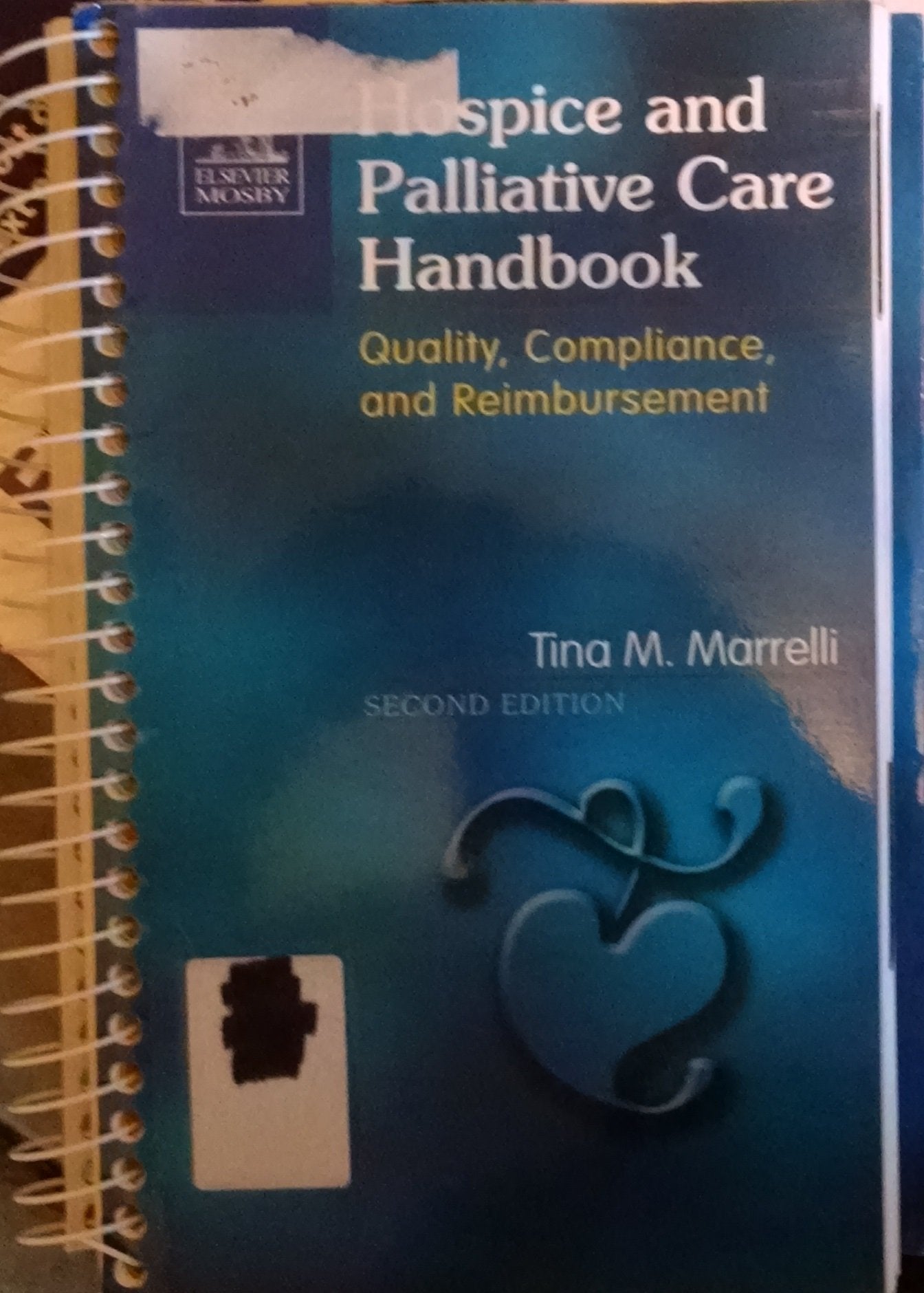 Hospice and Palliative Care Handbook: Quality, Compliance and Reimbursement,Used