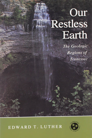 Our Restless Earth: Geologic Regions Tennessee (Tennessee Three Star Books),Used