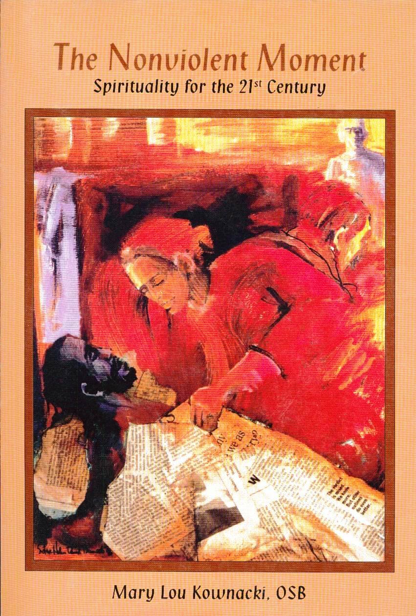 The Nonviolent Moment : Spirituality For The 21St Century,Used