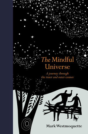 The Mindful Universe: A journey through the inner and outer cosmos (Mindfulness series),Used