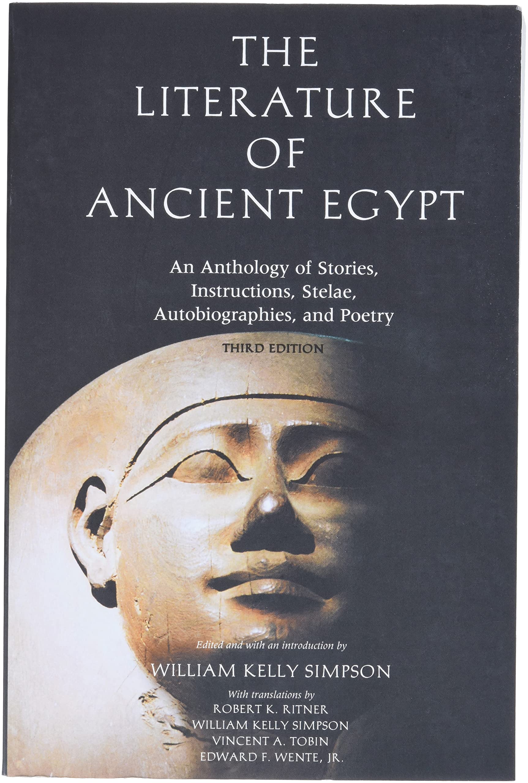 The Literature Of Ancient Egypt: An Anthology Of Stories, Instructions, Stelae, Autobiographies, And Poetry,New
