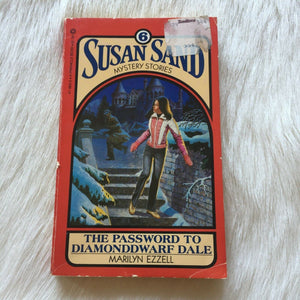The Password To Diamondwarf Dale (Susan Sand Mystery Stories, No. 6)