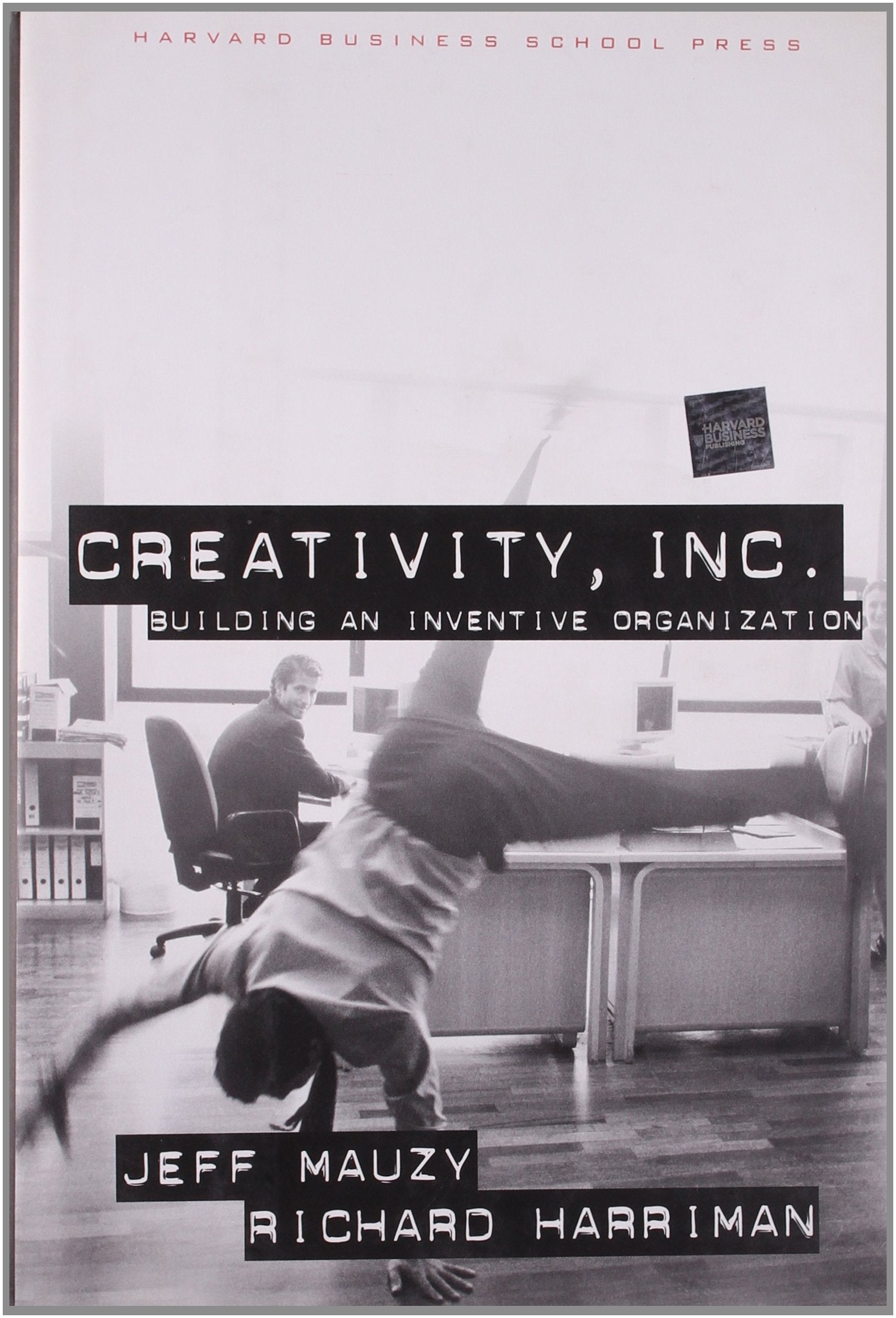 Creativity Inc.: Building an Inventive Organization,Used