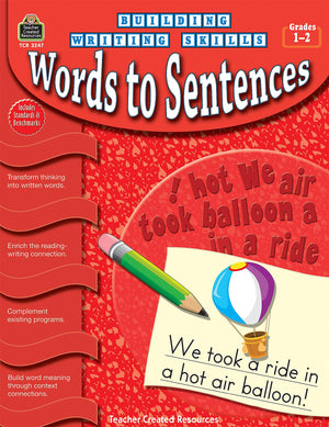 Building Writing Skills: Words to Sentences: Words to Sentences,Used