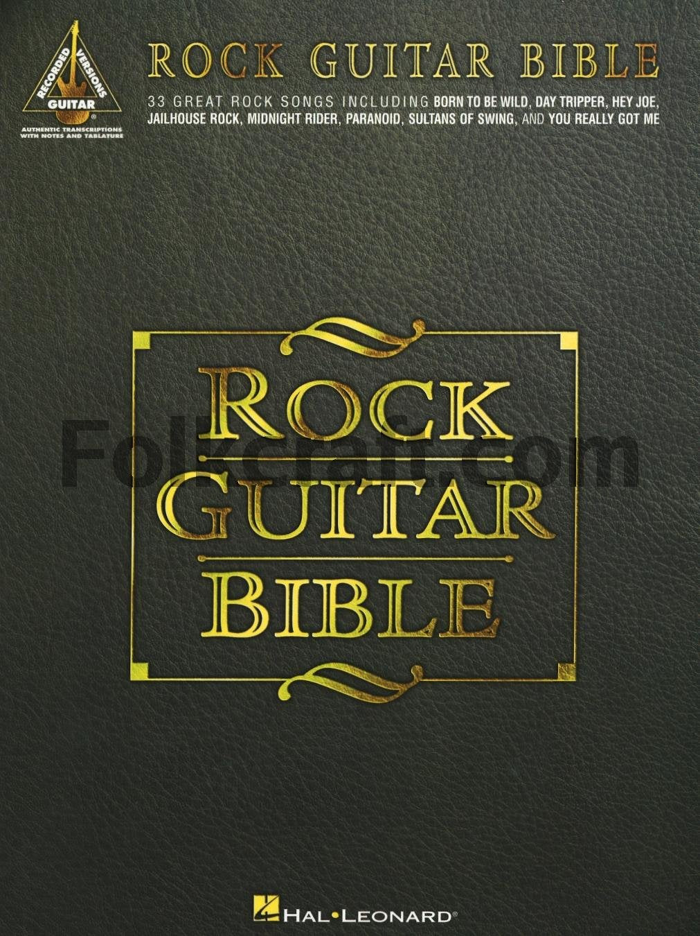 Rock Guitar Bible: 33 Great Rock Songs Including Born To Be Wild, Day Tripper, Hey Joe, Jailhouse Rock, Midnight Rider, Paranoid,New