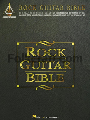 Rock Guitar Bible: 33 Great Rock Songs Including Born To Be Wild, Day Tripper, Hey Joe, Jailhouse Rock, Midnight Rider, Paranoid,New