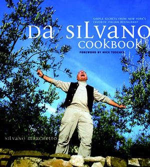 Da Silvano Cookbook: Simple Secrets from New York's Favorite Italian Restaurant,Used
