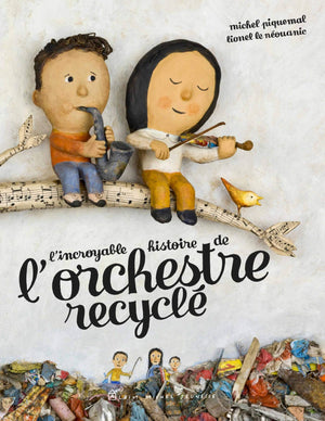 L'Incroyable Histoire de l'orchestre recycl,Used