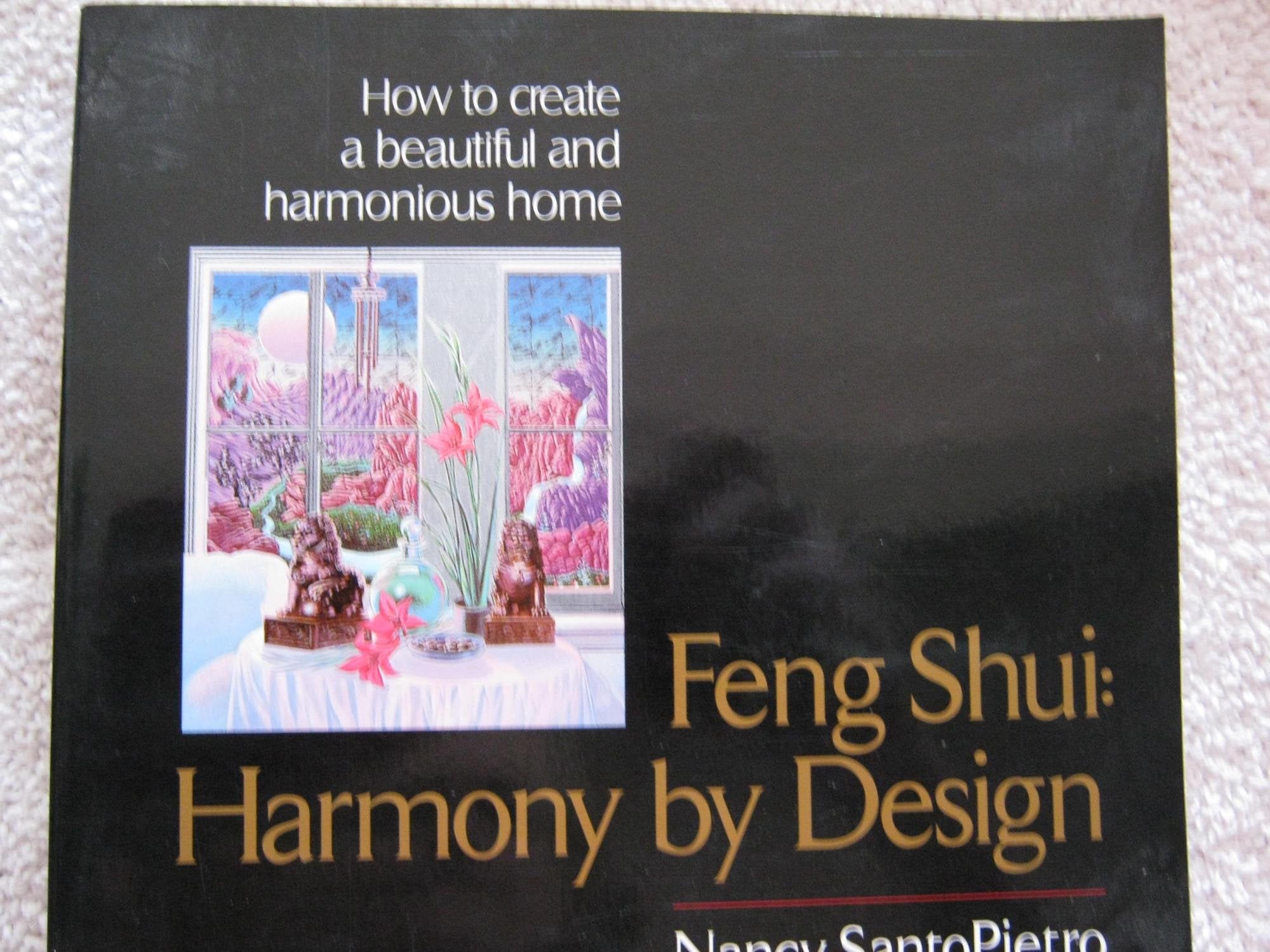 Feng Shui: Harmony By Design,New