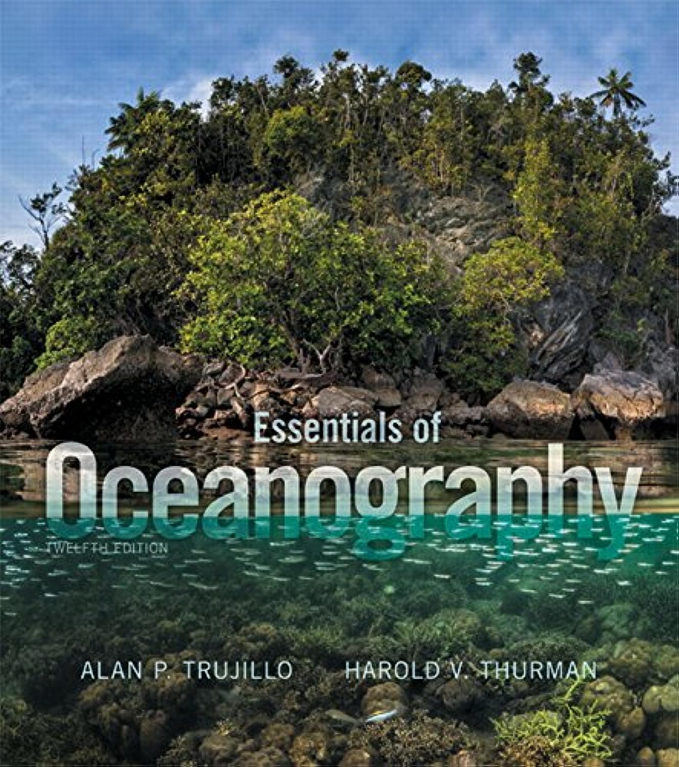 Essentials of Oceanography (12th Edition),Used