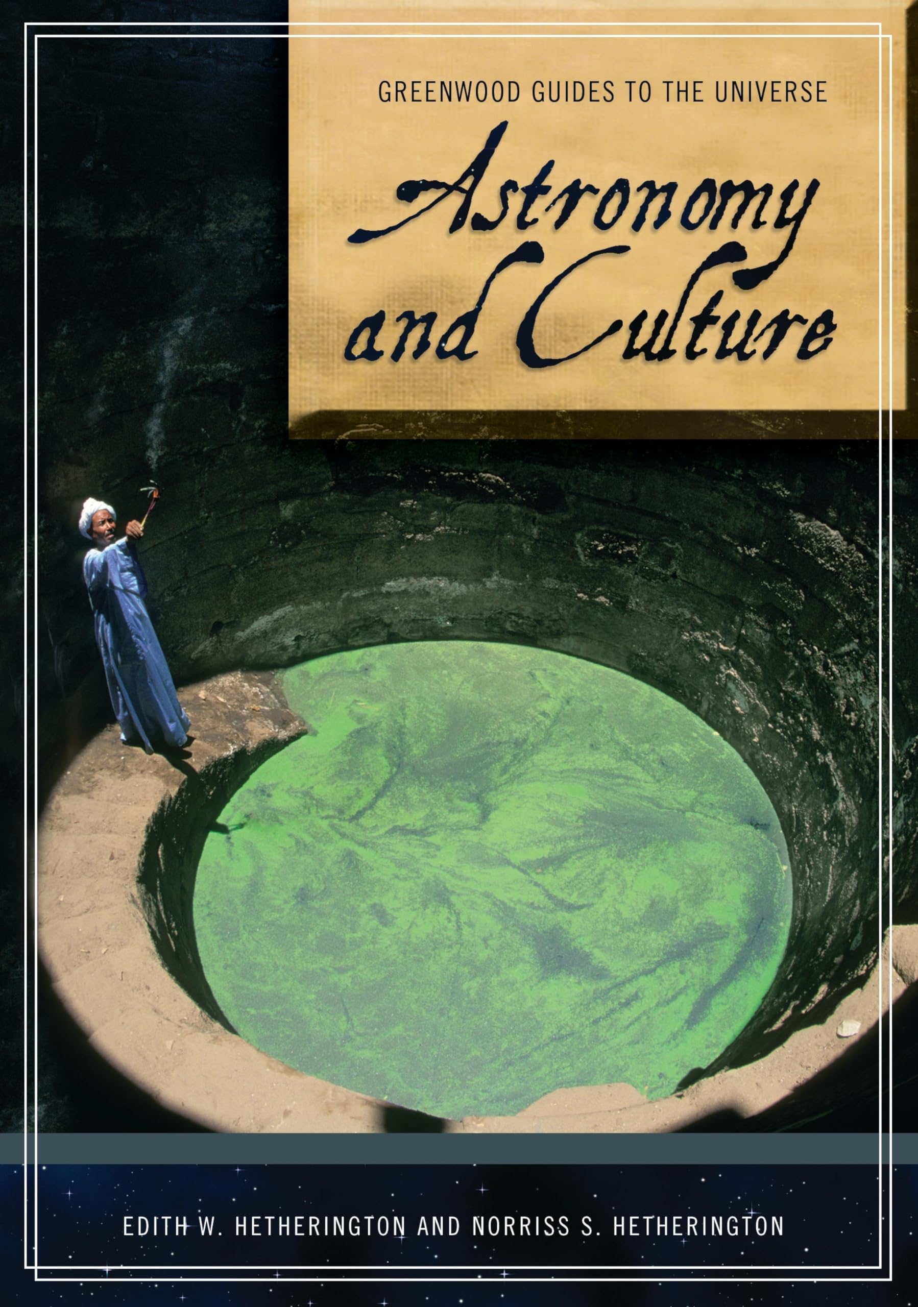 Astronomy and Culture (Greenwood Guides to the Universe),Used