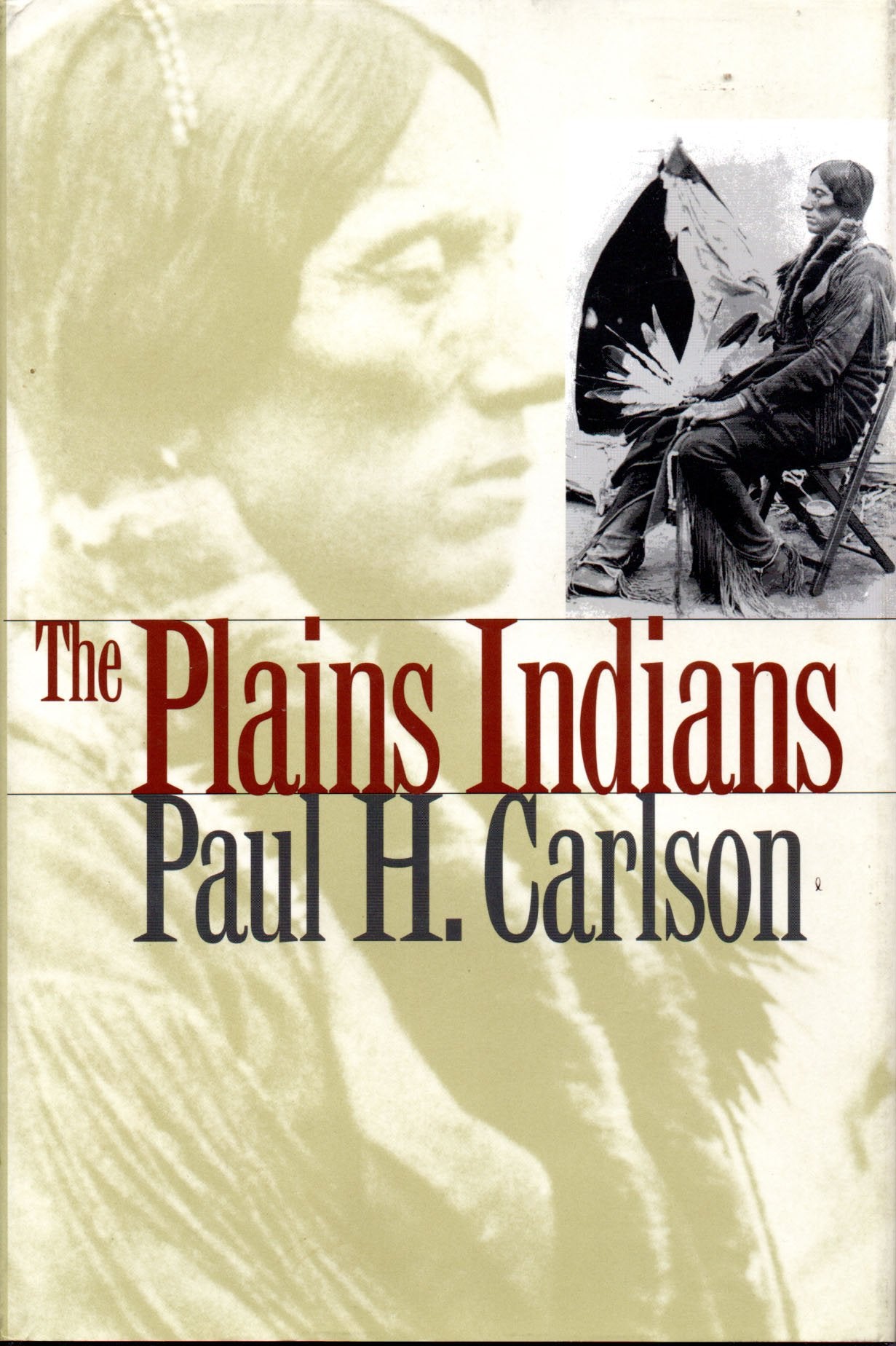 The Plains Indians (Elma Dill Russell Spencer Series in the West and Southwest),Used
