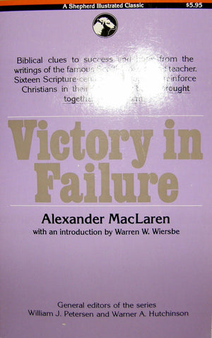 Victory in failure (A Shepherd illustrated classic),Used
