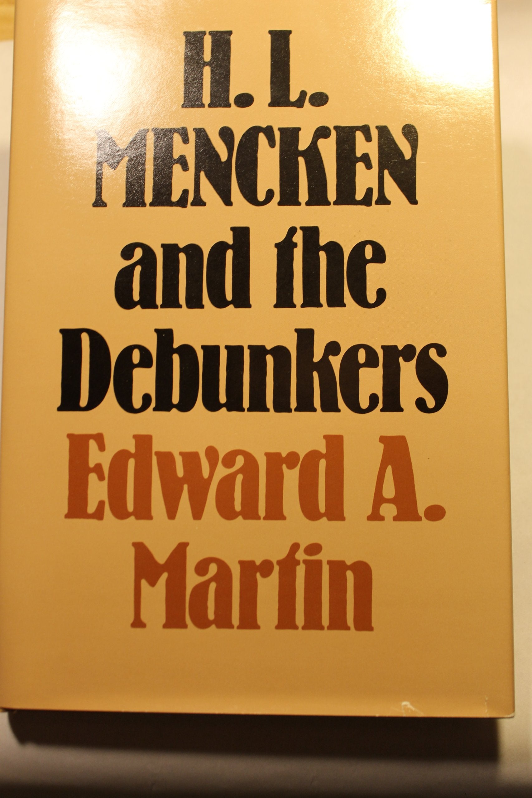 H.L. Mencken and the Debunkers,Used