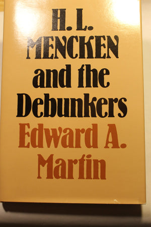 H.L. Mencken and the Debunkers,Used