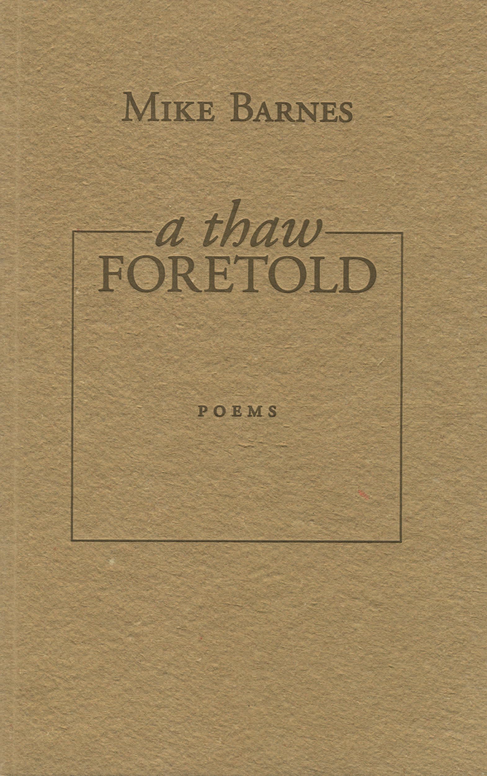 A Thaw Foretold,Used