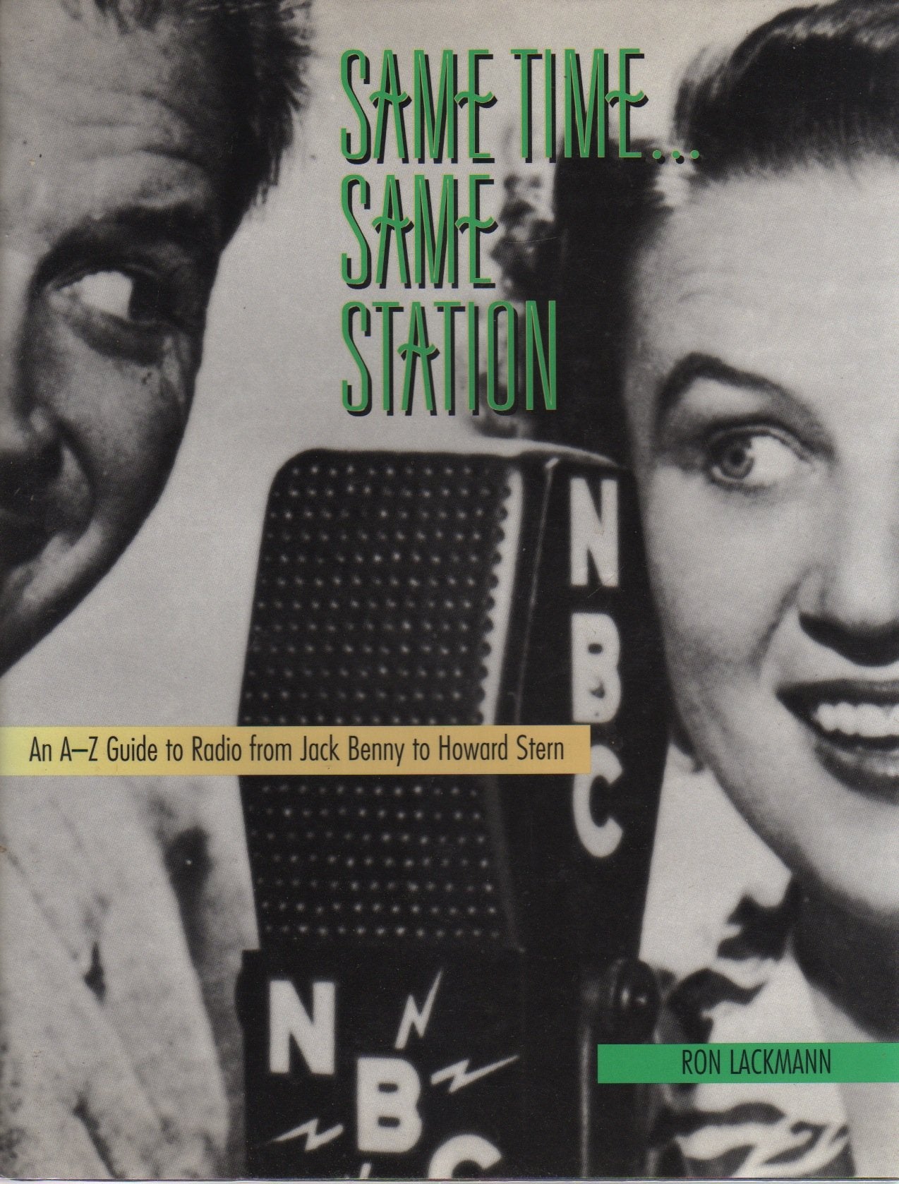 Same Time. Same Station: An Az Guide To Radio From Jack Benny To Howard Stern,Used