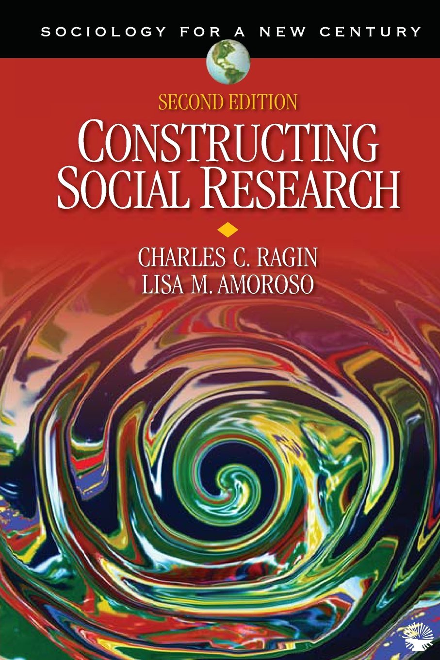 Constructing Social Research: The Unity and Diversity of Method (Sociology for a New Century Series),Used