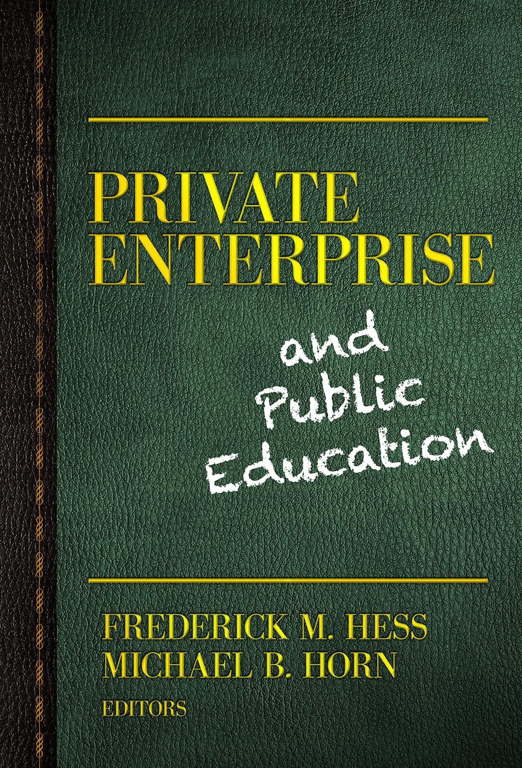 Private Enterprise And Public Education,Used