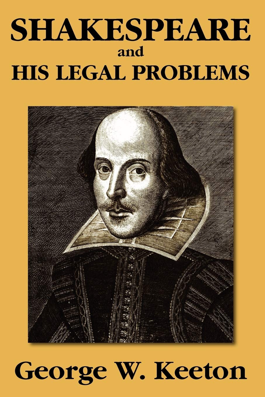 Shakespeare and his Legal Problems,New
