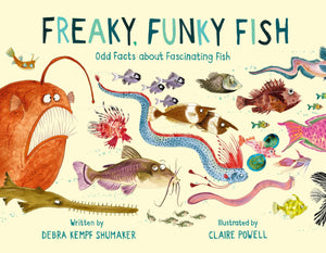 Freaky, Funky Fish: Odd Facts about Fascinating Fish,New