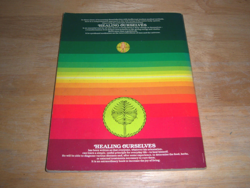 Healing Ourselves: A Book To Serve As A Companion In Time Of Illness And Health : Based On The Lectures And Teaching Of Naboru M