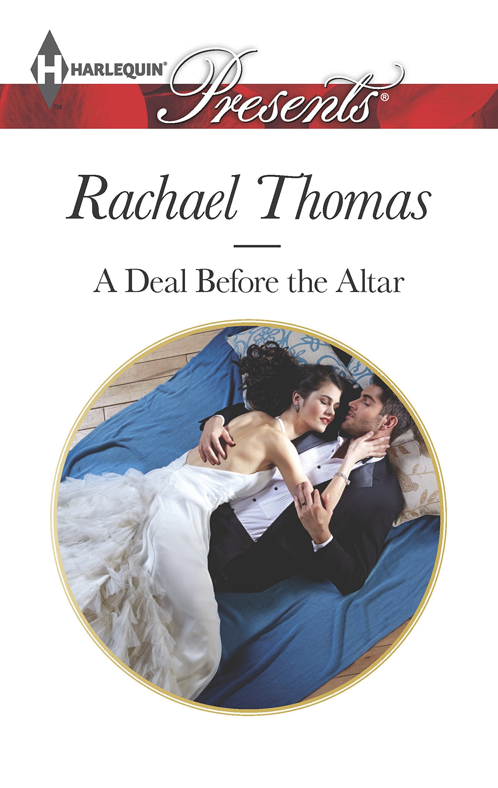 A Deal Before the Altar (Harlequin Presents),Used