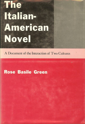 The ItalianAmerican Novel: A Document of the Interaction of Two Cultures,Used