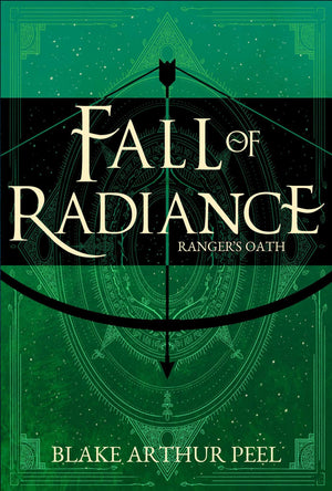 RangerS Oath (Fall Of Radiance, Book 1)