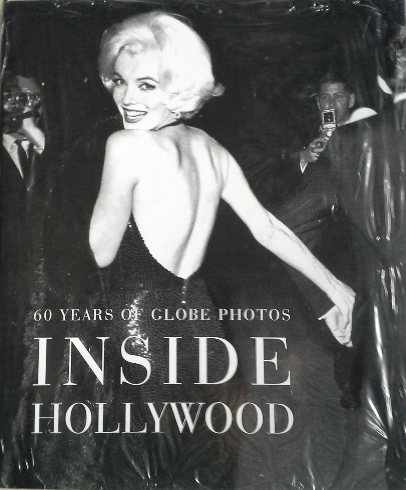 Inside Hollywood: 60 Years of Globe Photos,Used