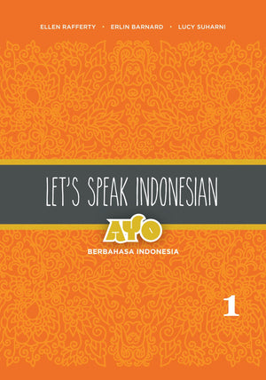 Let's Speak Indonesian: Ayo Berbahasa Indonesia, Volume 1 (English and Indonesian Edition),Used