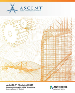 AutoCAD Electrical 2019: Fundamentals with NFPA Standards: Autodesk Authorized Publisher,Used