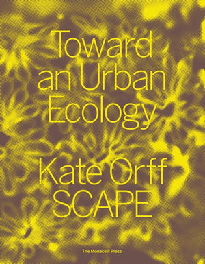 Toward an Urban Ecology: SCAPE / Landscape Architecture,Used
