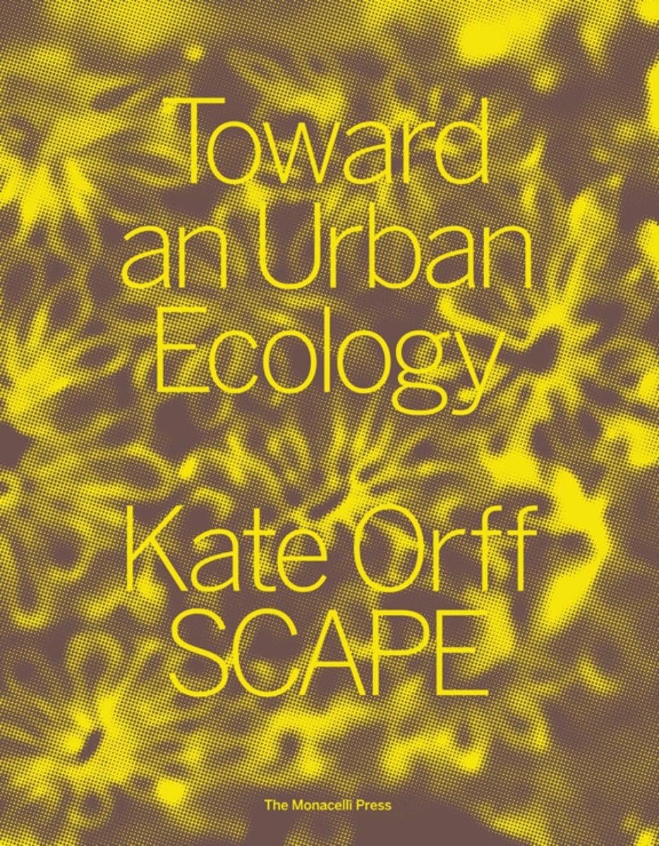 Toward an Urban Ecology: SCAPE / Landscape Architecture,Used