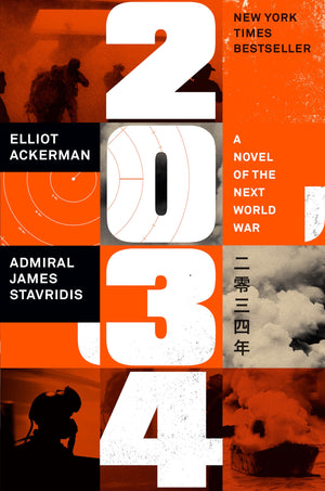2034: A Novel of the Next World War,New