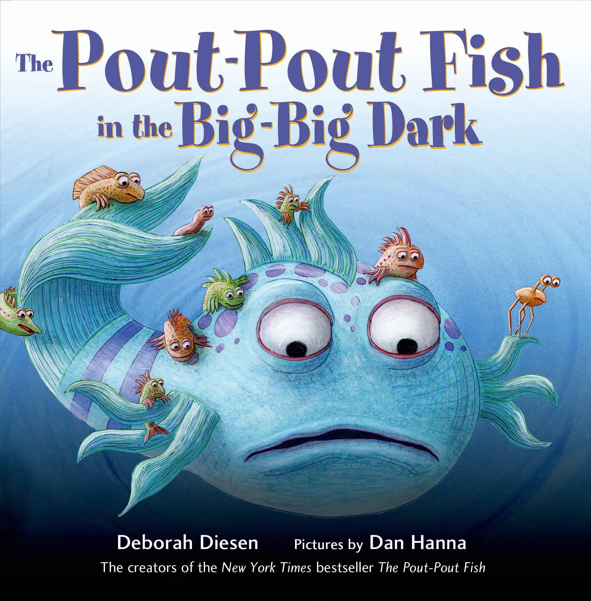 The PoutPout Fish in the BigBig Dark (A PoutPout Fish Adventure, 2),Used