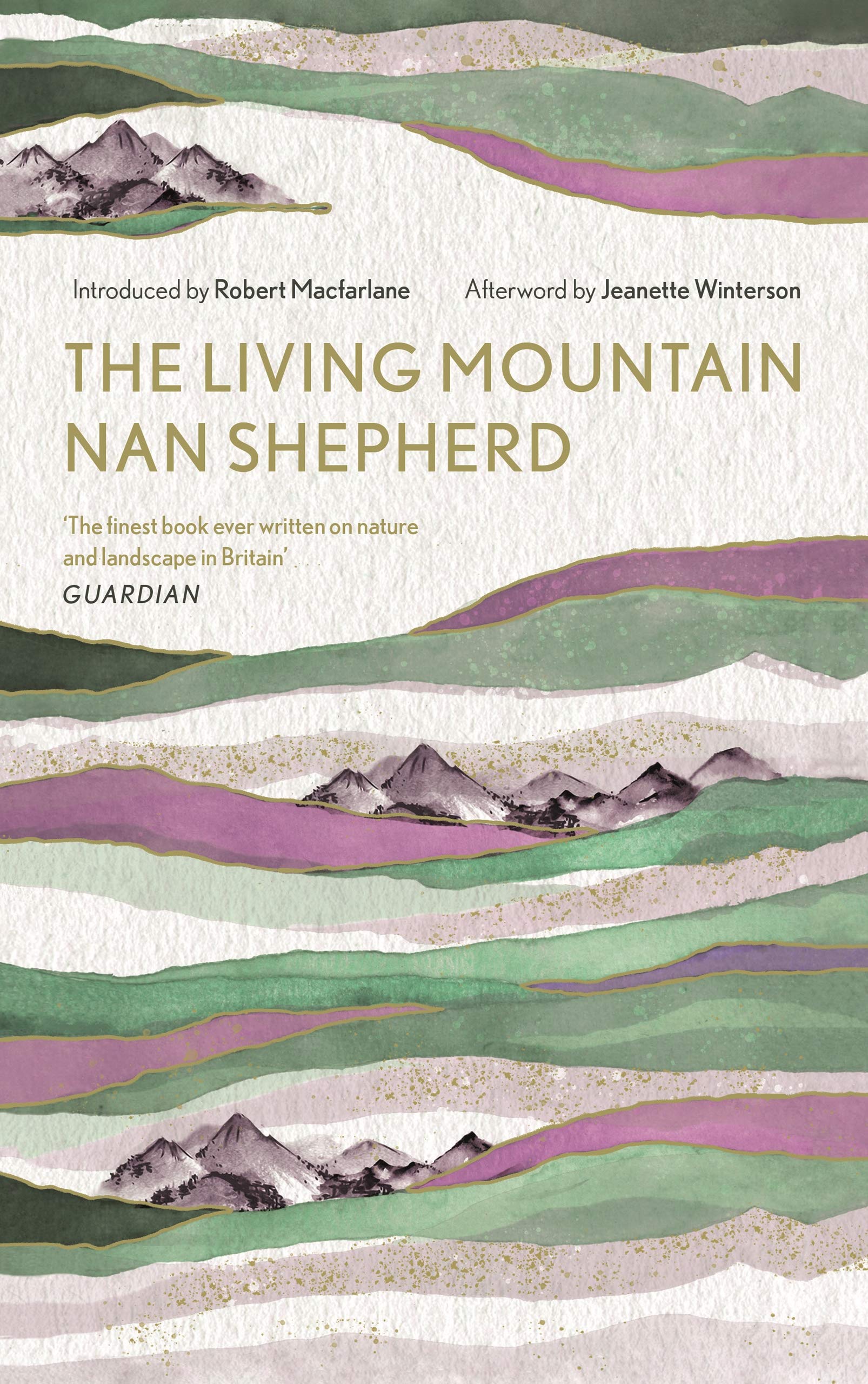 The Living Mountain: A Celebration Of The Cairngorm Mountains Of Scotland (Canons, 6)