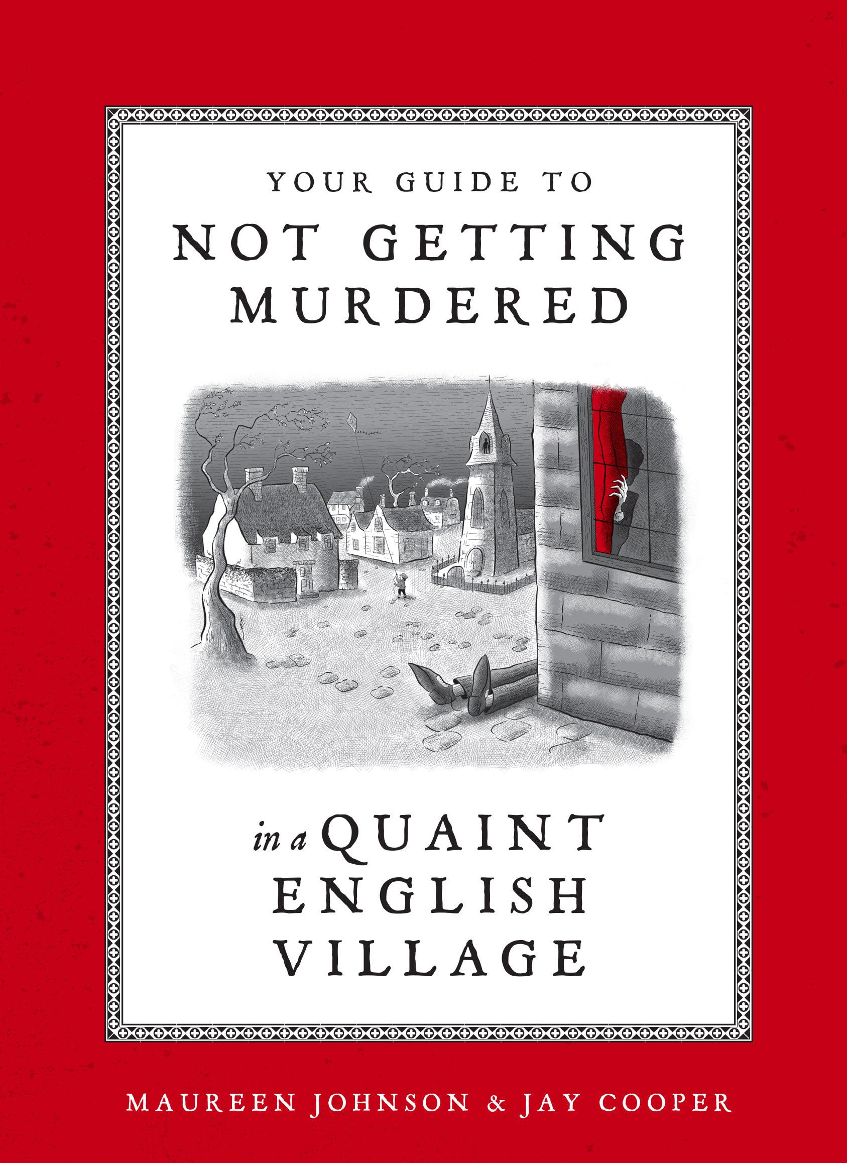 Your Guide to Not Getting Murdered in a Quaint English Village,New