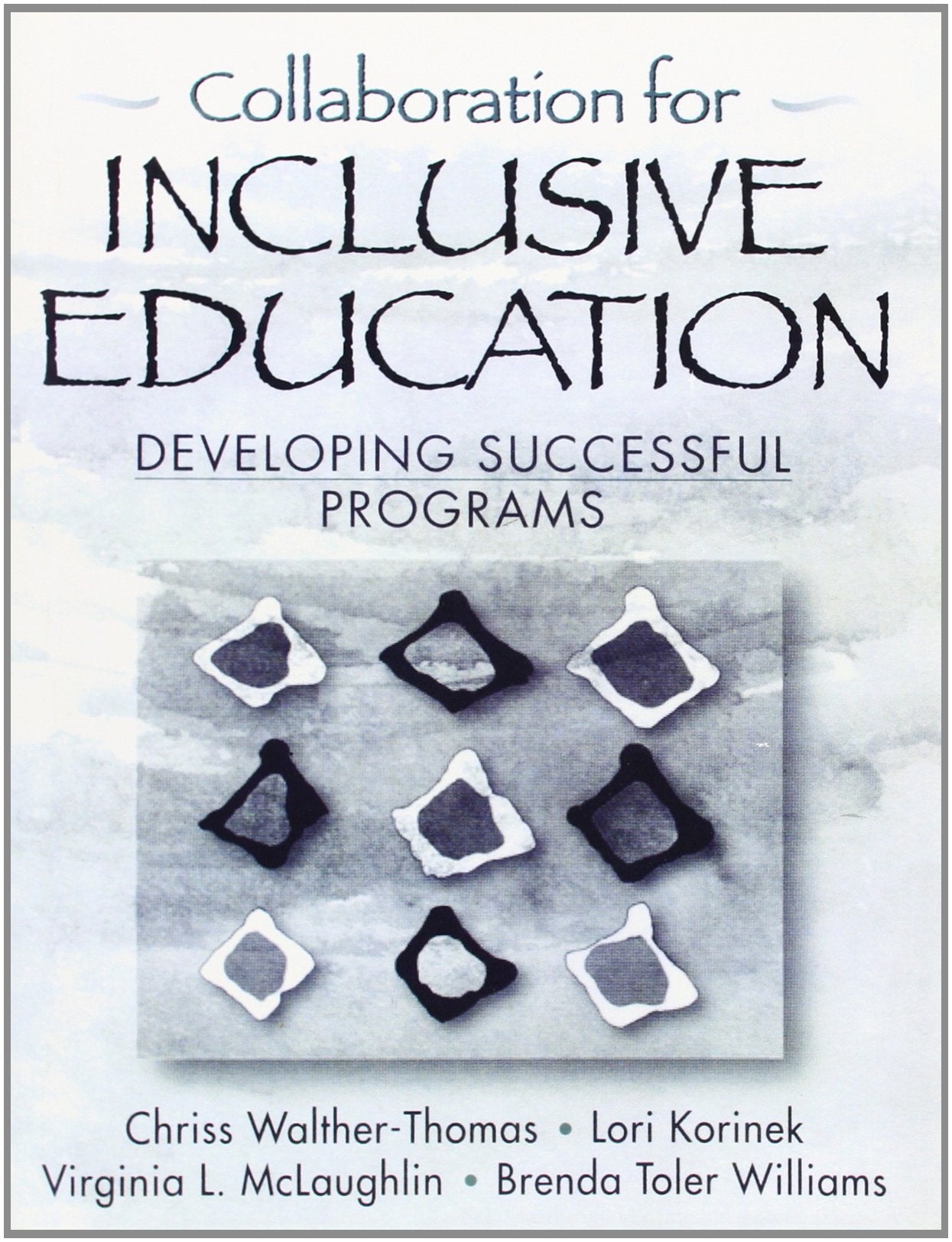 Collaboration for Inclusive Education: Developing Successful Programs,Used