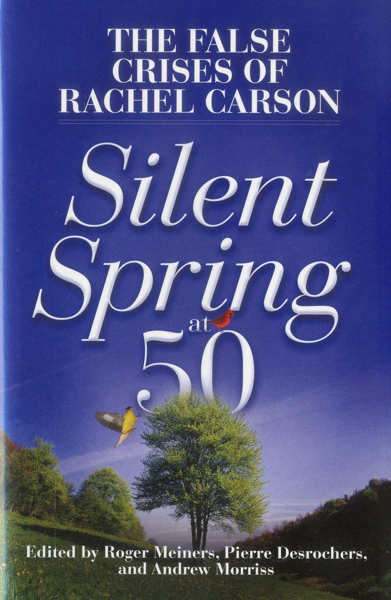 Silent Spring at 50: The False Crises of Rachel Carson,Used