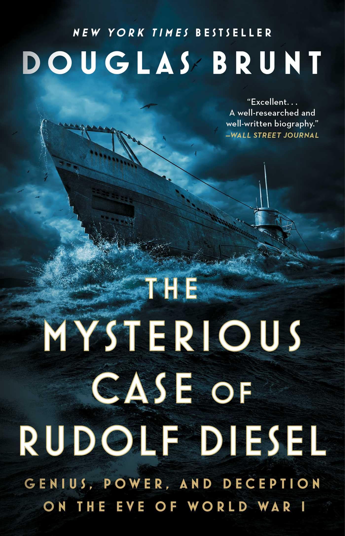 The Mysterious Case of Rudolf Diesel: Genius, Power, and Deception on the Eve of World War I,New