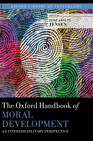 The Oxford Handbook of Moral Development: An Interdisciplinary Perspective (Oxford Library of Psychology),Used