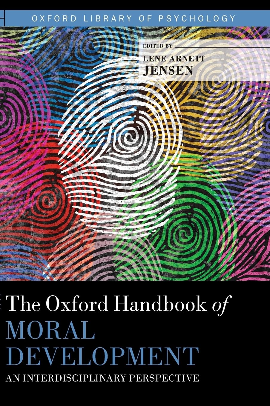 The Oxford Handbook of Moral Development: An Interdisciplinary Perspective (Oxford Library of Psychology),Used