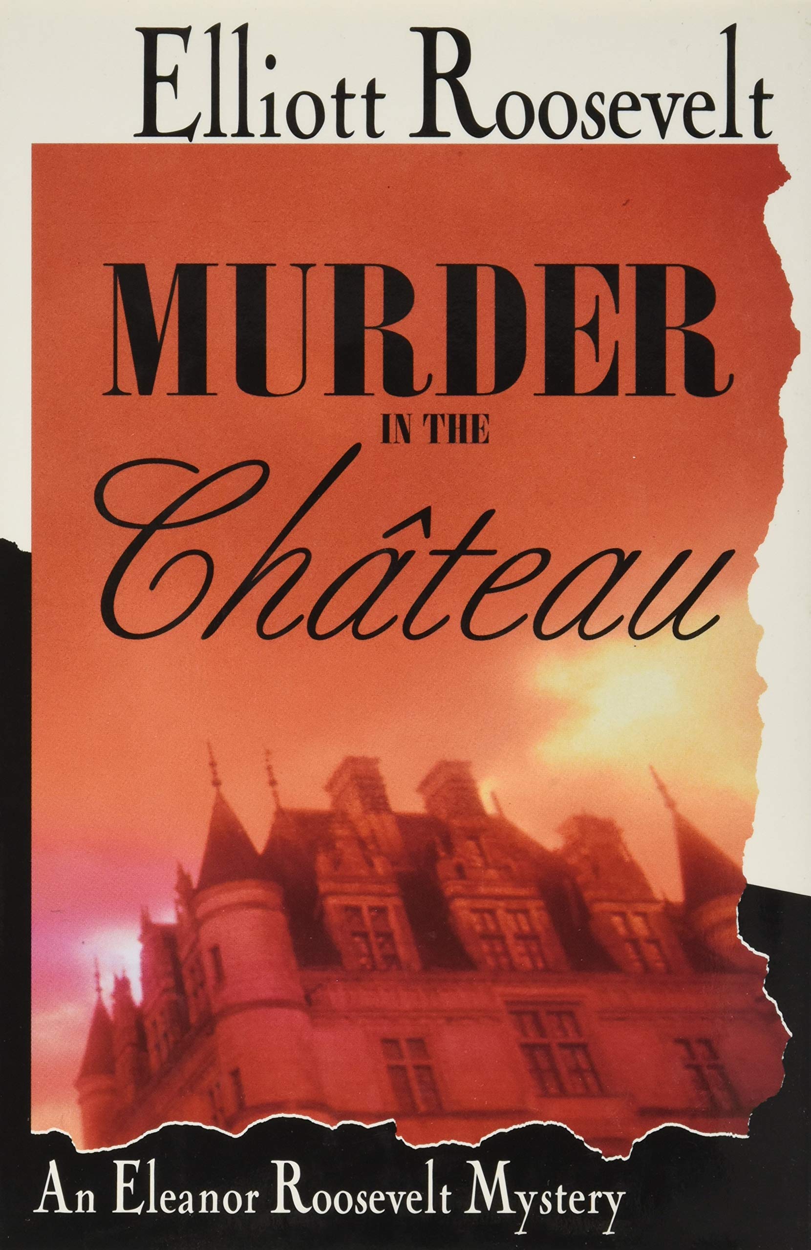 Murder In The Chateau: An Eleanor Roosevelt Mystery