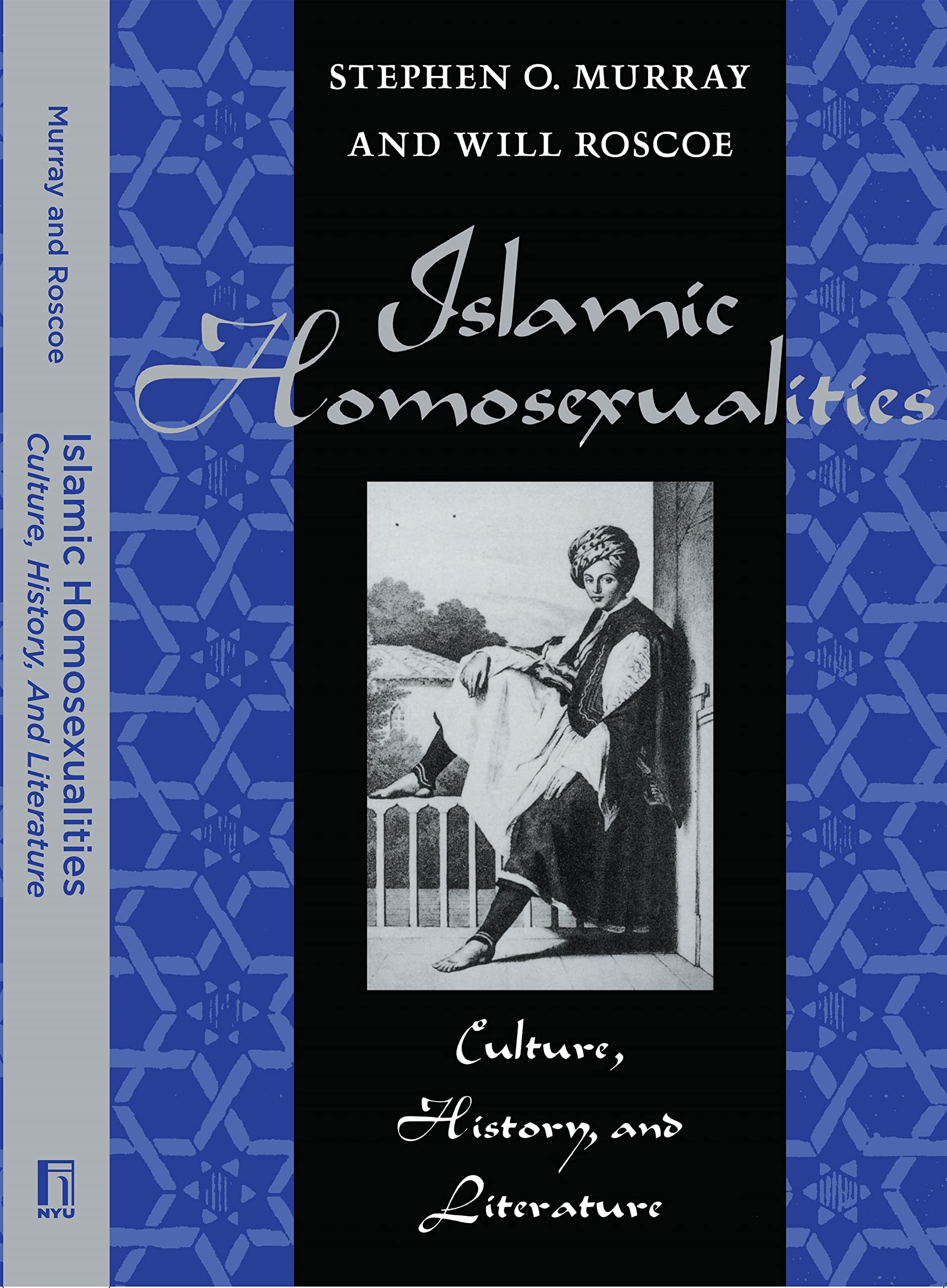 Islamic Homosexualities: Culture, History, and Literature,Used