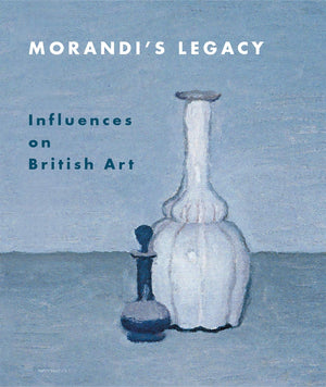 Morandis Legacy: Influences on British Art