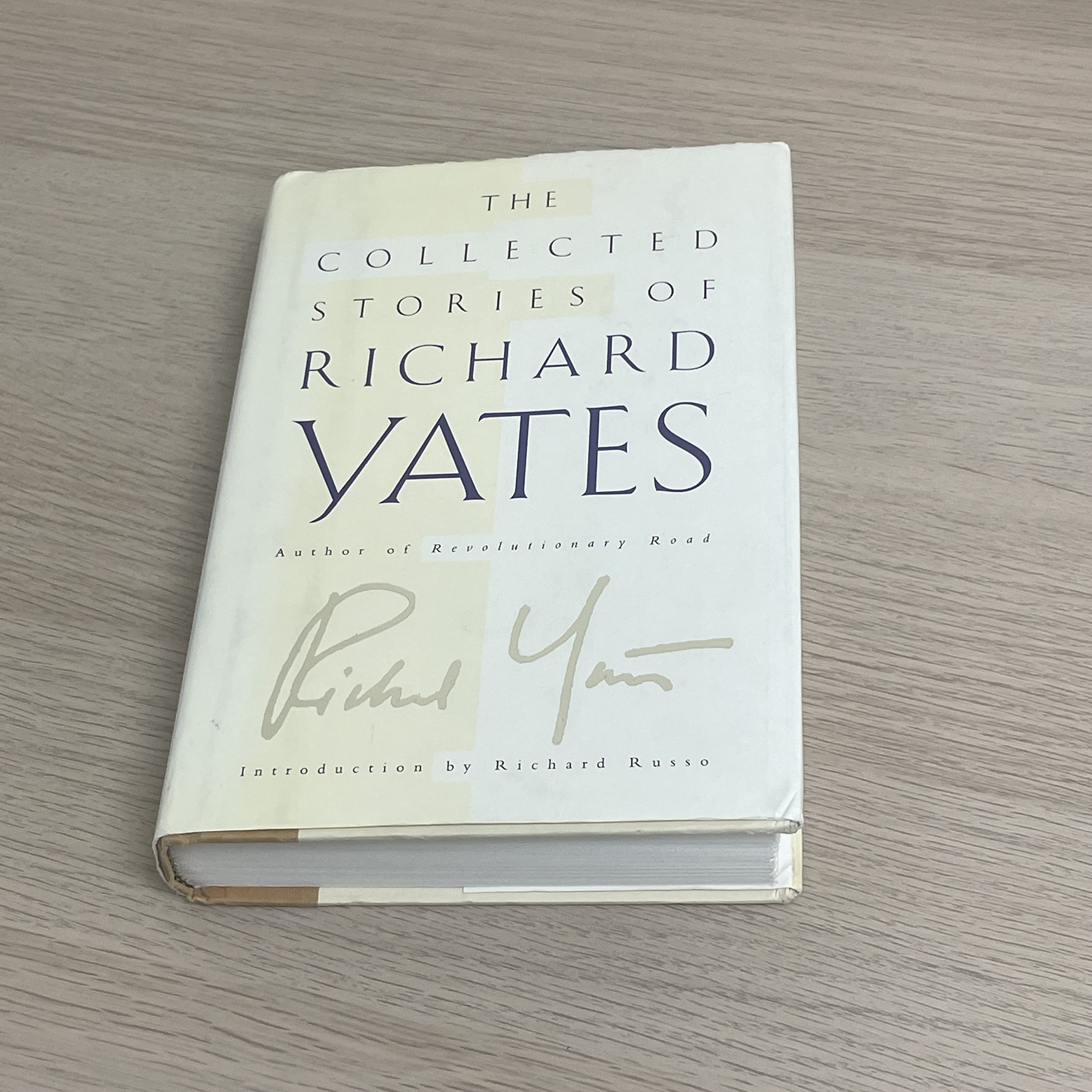 The Collected Stories Of Richard Yates
