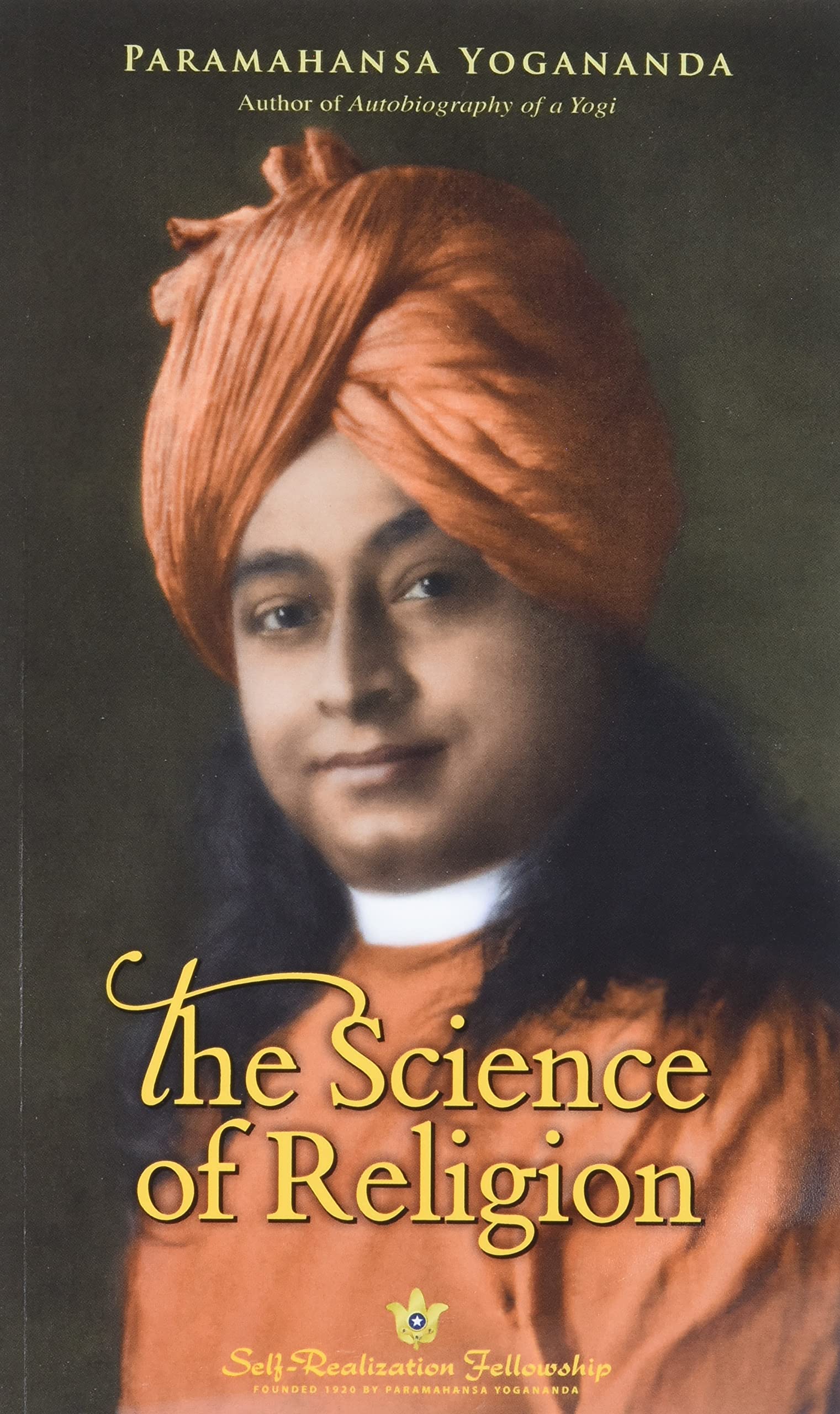 The Science Of Religion (Selfrealization Fellowship)