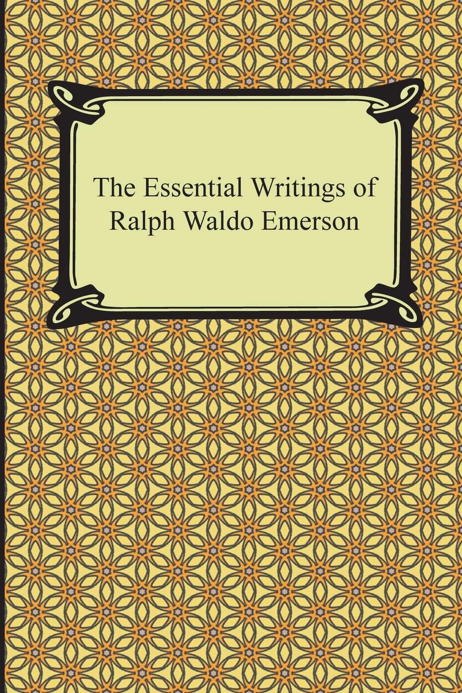 The Essential Writings Of Ralph Waldo Emerson,Used
